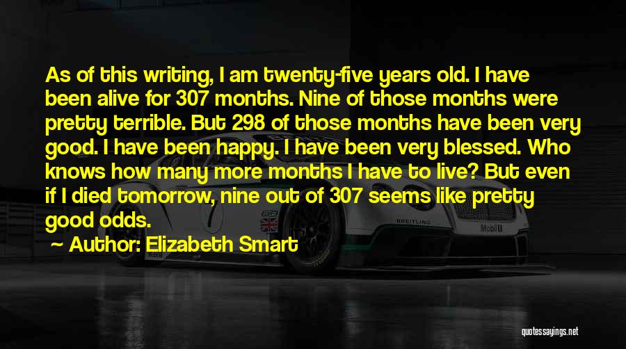 I Live For Tomorrow Quotes By Elizabeth Smart