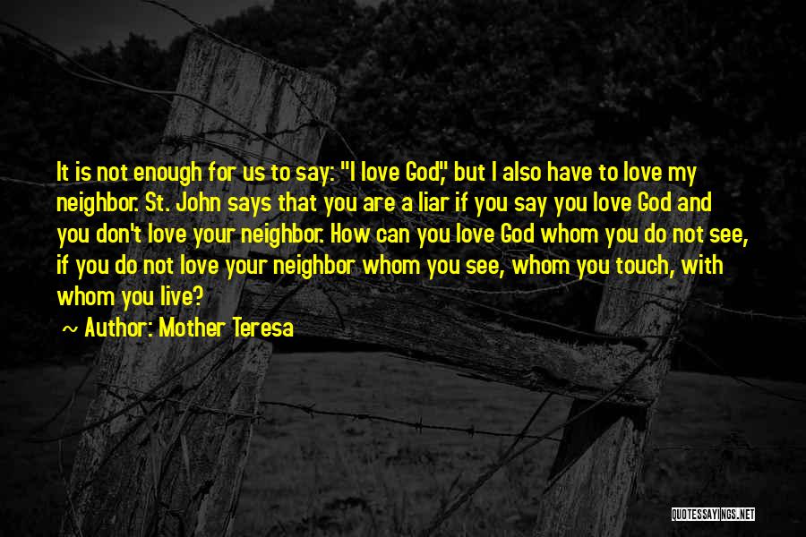 I Live For You My Love Quotes By Mother Teresa
