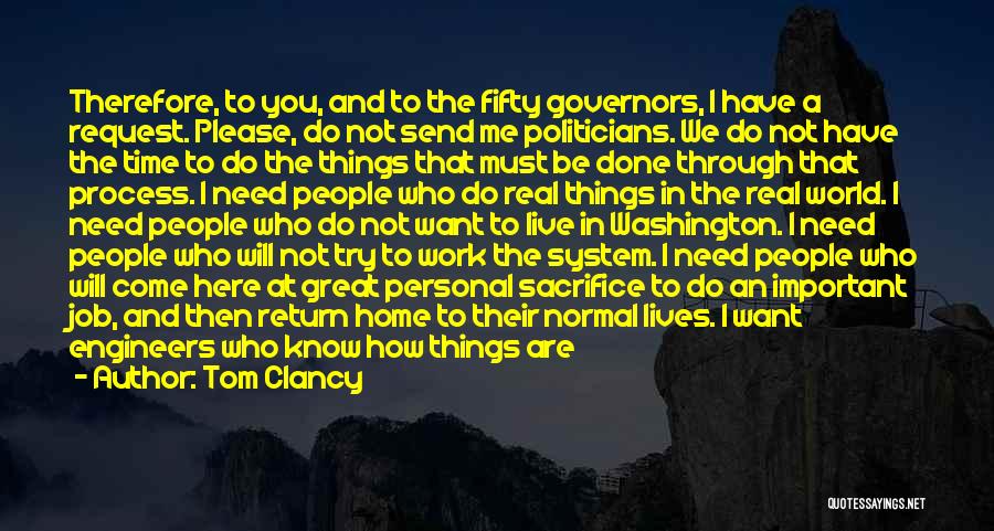 I Live For You Quotes By Tom Clancy