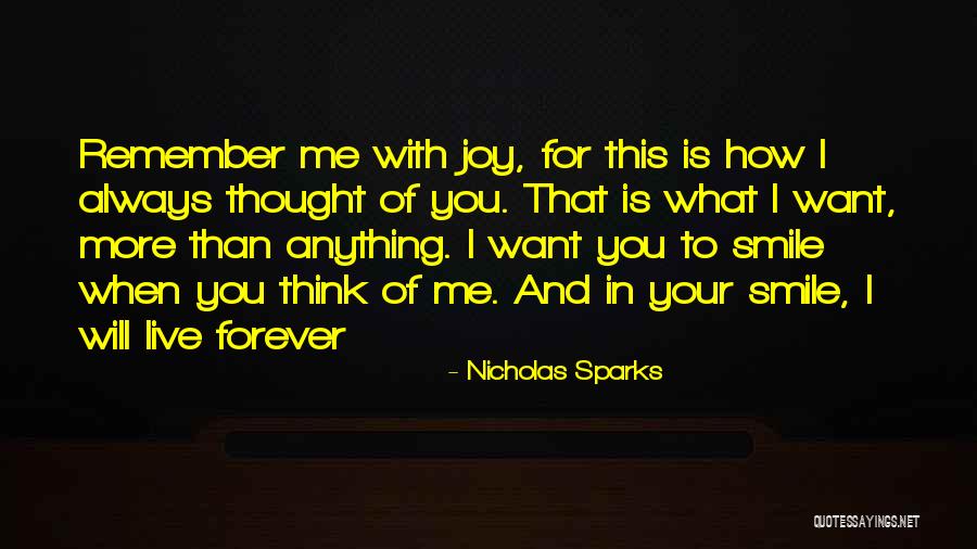 I Live For Your Smile Quotes By Nicholas Sparks I Live For Your Smile Quotes By Nicholas Sparks