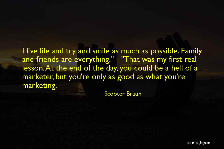 I Live For Your Smile Quotes By Scooter Braun I Live For Your Smile Quotes By Scooter Braun