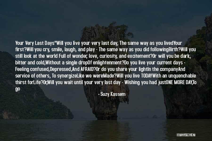 I Live For Your Smile Quotes By Suzy Kassem I Live For Your Smile Quotes By Suzy Kassem