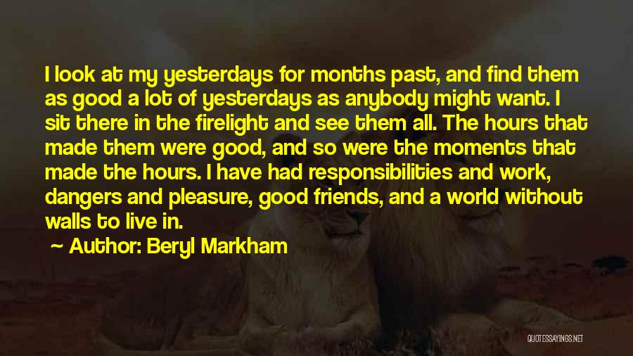 I Live In My Past Quotes By Beryl Markham