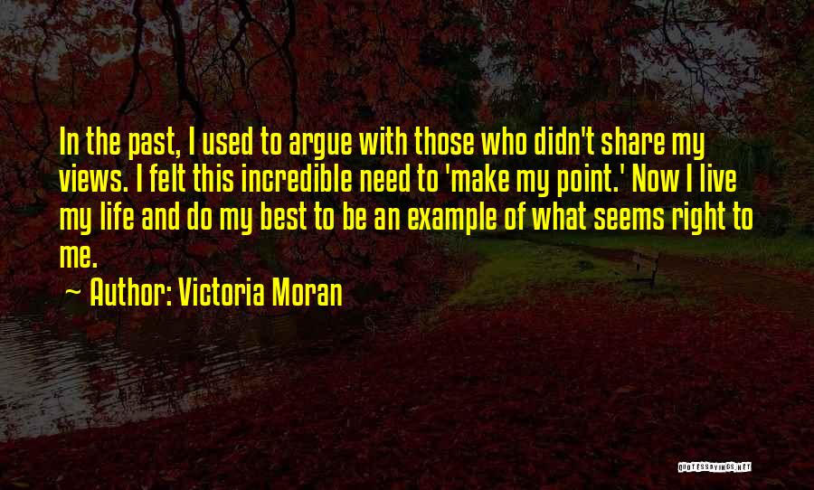 I Live In My Past Quotes By Victoria Moran