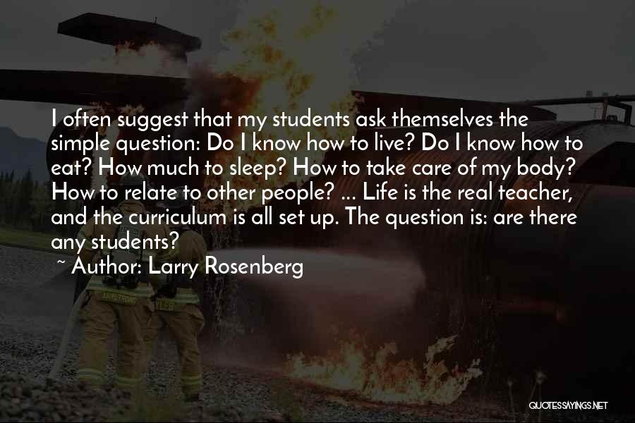 I Live To Eat Quotes By Larry Rosenberg