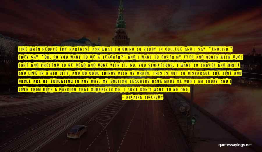 I Live Today Quotes By Arlaina Tibensky I Live Today Quotes By Arlaina Tibensky