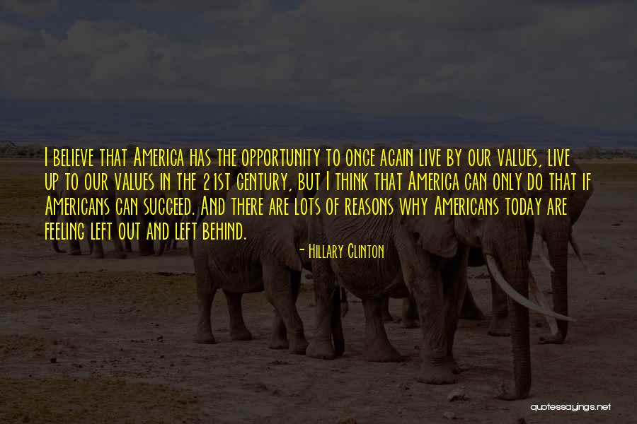 I Live Today Quotes By Hillary Clinton I Live Today Quotes By Hillary Clinton