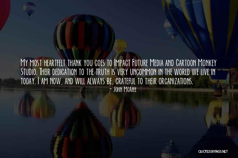 I Live Today Quotes By John McAfee I Live Today Quotes By John McAfee