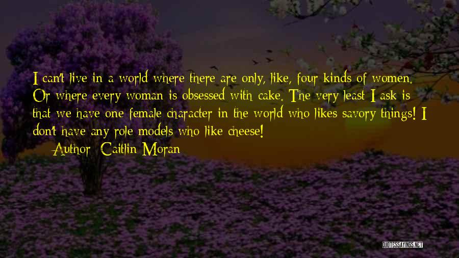 I Live With Models Quotes By Caitlin Moran