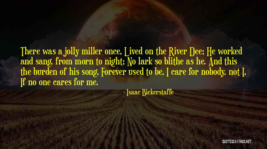 I Lived Song Quotes By Isaac Bickerstaffe I Lived Song Quotes By Isaac Bickerstaffe