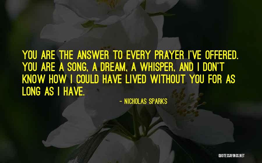 I Lived Song Quotes By Nicholas Sparks I Lived Song Quotes By Nicholas Sparks
