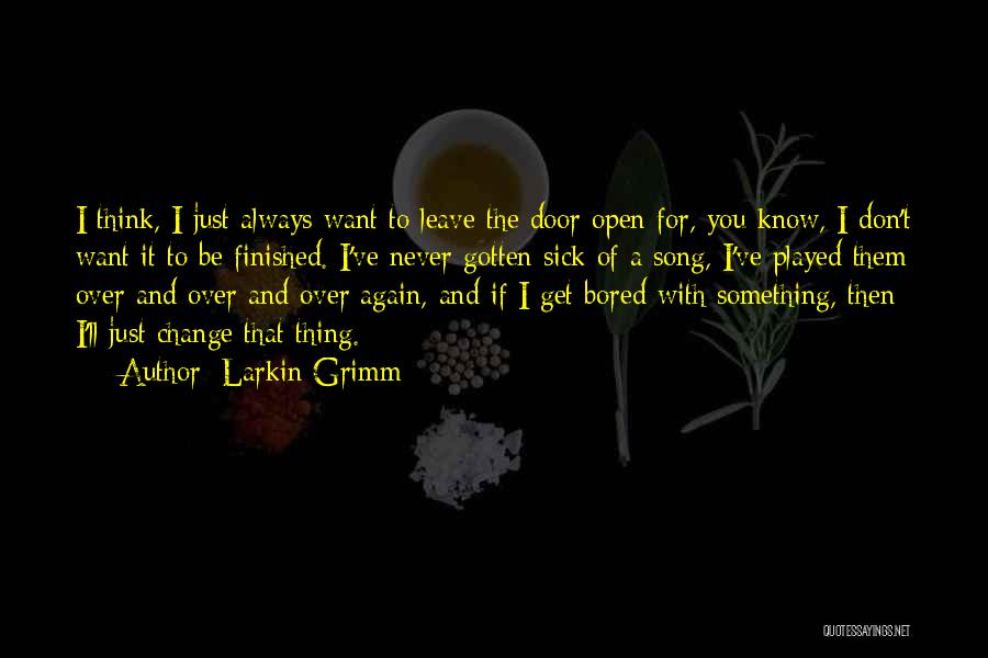 I Ll Always Be Thinking Of You Quotes By Larkin Grimm
