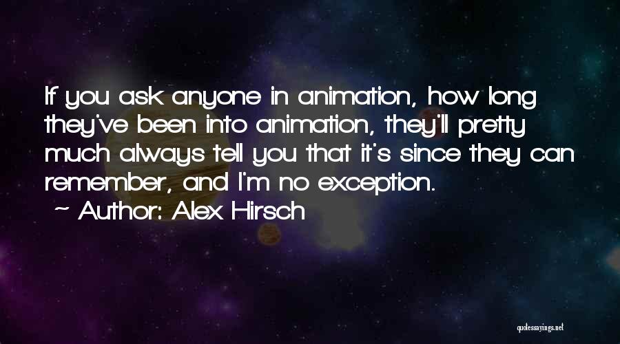 I Ll Always Remember You Quotes By Alex Hirsch