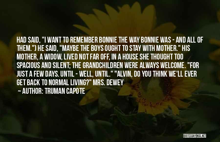 I Ll Always Remember You Quotes By Truman Capote