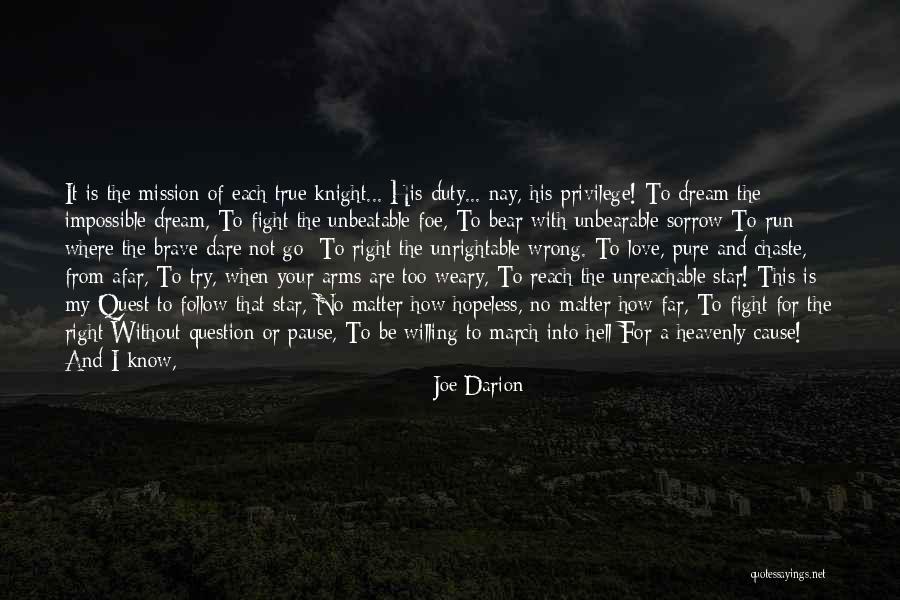I Ll Be A Better Man Quotes By Joe Darion I Ll Be A Better Man Quotes By Joe Darion