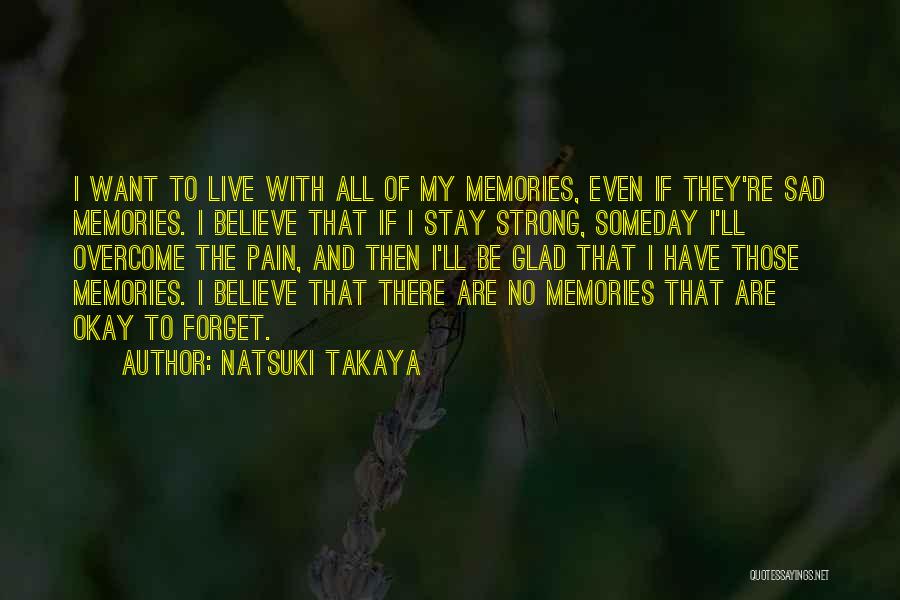 I Ll Be Okay Quotes By Natsuki Takaya
