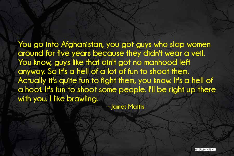 I Ll Be Right There Quotes By James Mattis I Ll Be Right There Quotes By James Mattis