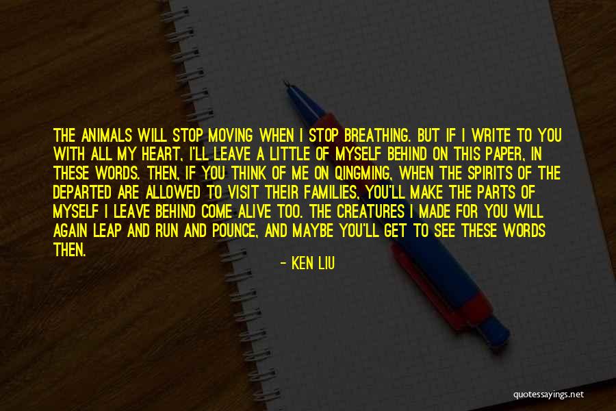 I Ll Come Get You Quotes By Ken Liu I Ll Come Get You Quotes By Ken Liu