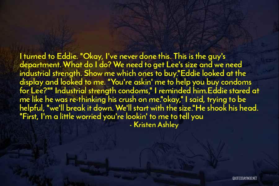 I Ll Come Get You Quotes By Kristen Ashley I Ll Come Get You Quotes By Kristen Ashley