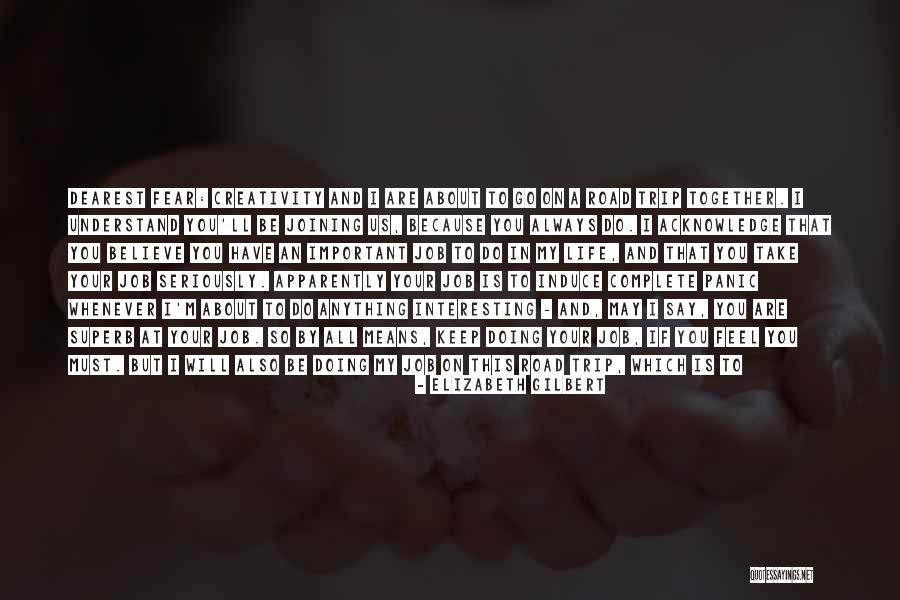 I Ll Do Anything For You Quotes By Elizabeth Gilbert