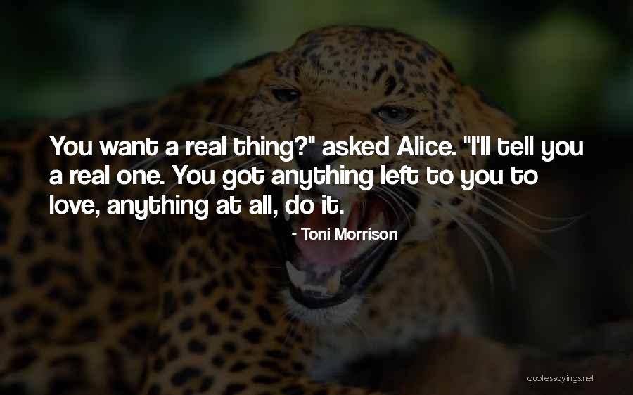 I Ll Do Anything You Quotes By Toni Morrison