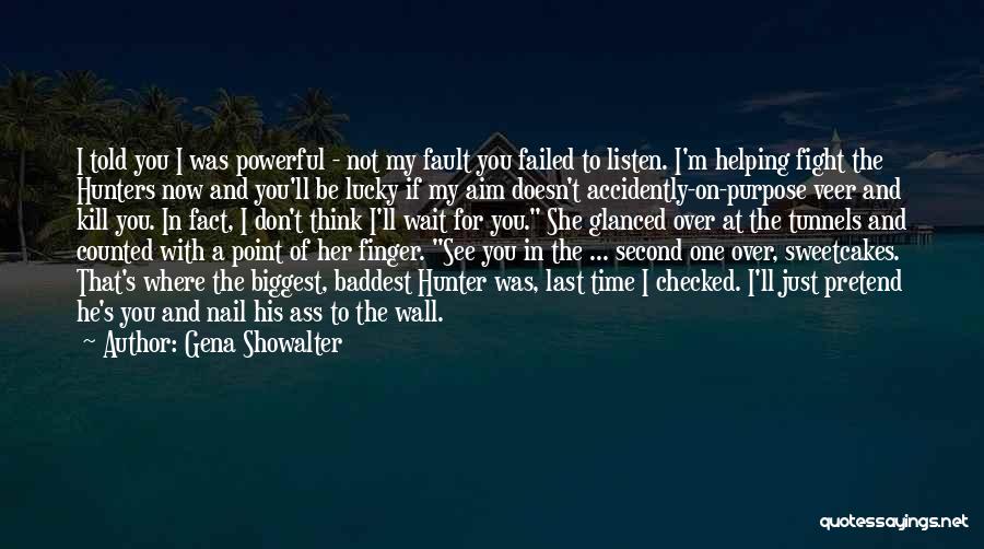 I Ll Fight For You Quotes By Gena Showalter