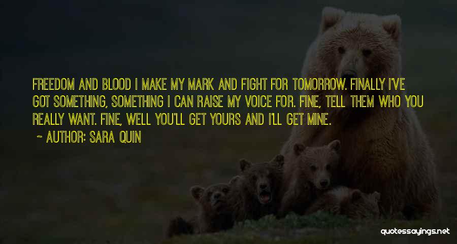 I Ll Fight For You Quotes By Sara Quin