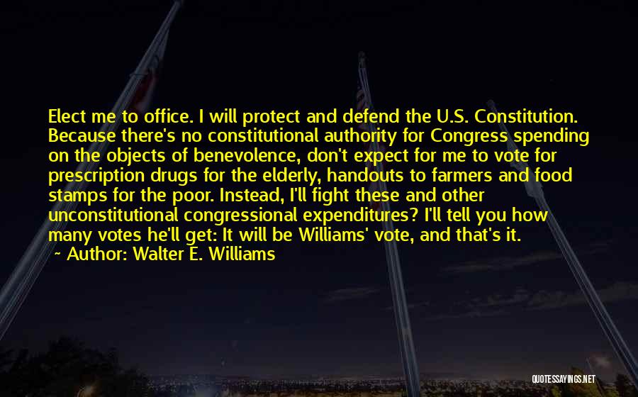 I Ll Fight For You Quotes By Walter E. Williams