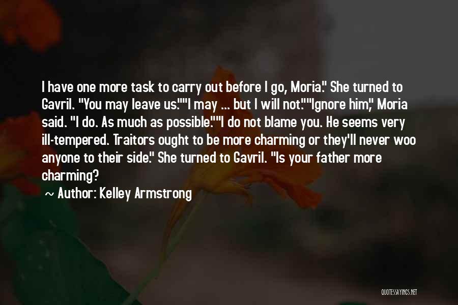 I Ll Never Leave You Quotes By Kelley Armstrong