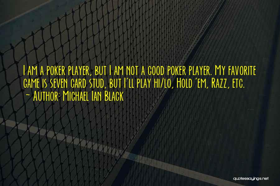 I Ll Play Your Game Quotes By Michael Ian Black