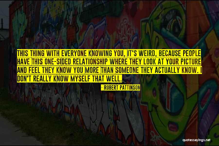 I Look At Your Picture Quotes By Robert Pattinson I Look At Your Picture Quotes By Robert Pattinson