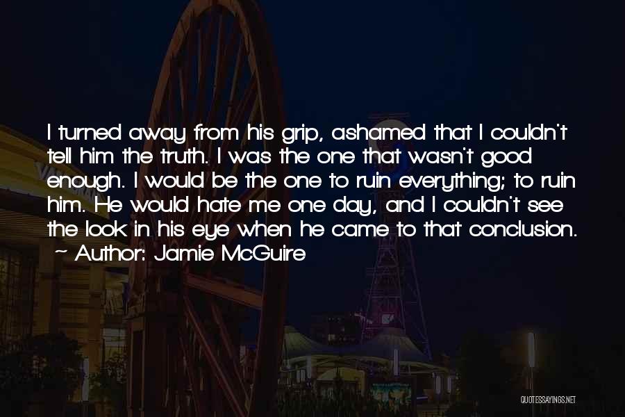 I Look Away Quotes By Jamie McGuire