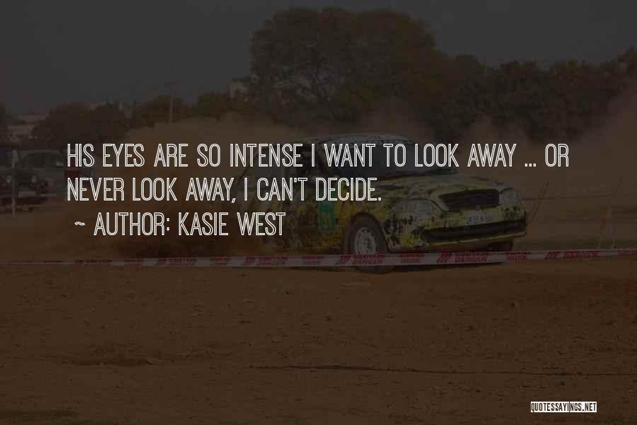 I Look Away Quotes By Kasie West