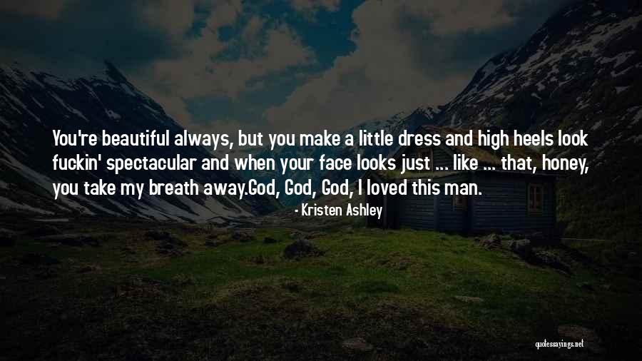 I Look Away Quotes By Kristen Ashley I Look Away Quotes By Kristen Ashley