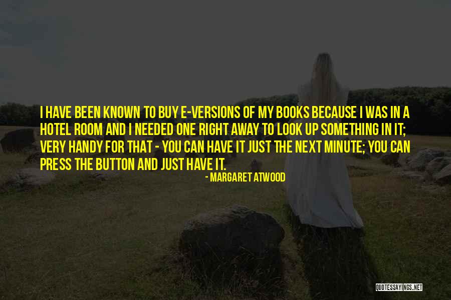 I Look Away Quotes By Margaret Atwood