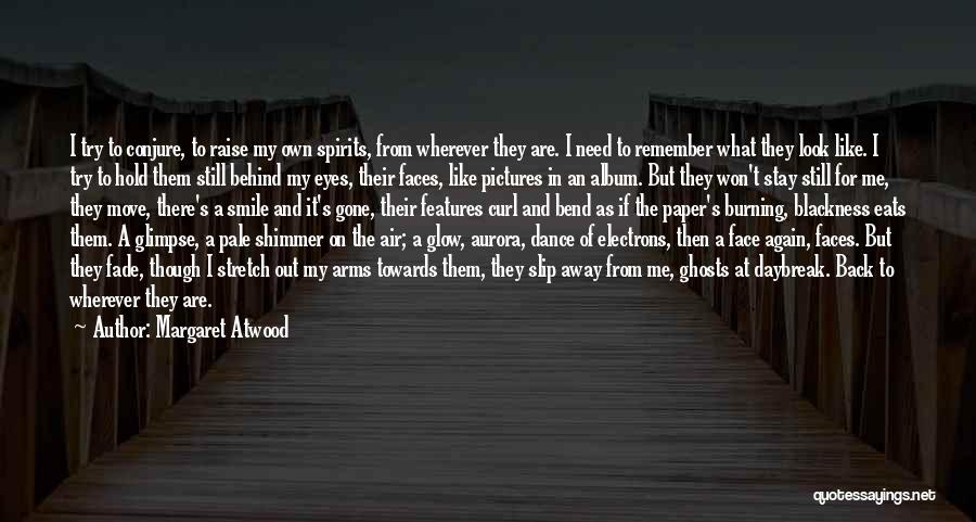 I Look Away Quotes By Margaret Atwood