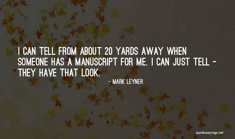 I Look Away Quotes By Mark Leyner