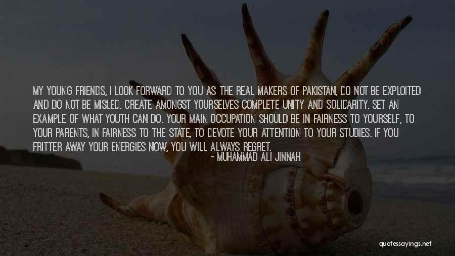 I Look Away Quotes By Muhammad Ali Jinnah