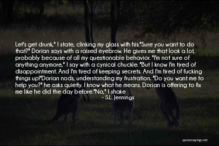 I Look Away Quotes By S.L. Jennings I Look Away Quotes By S.L. Jennings
