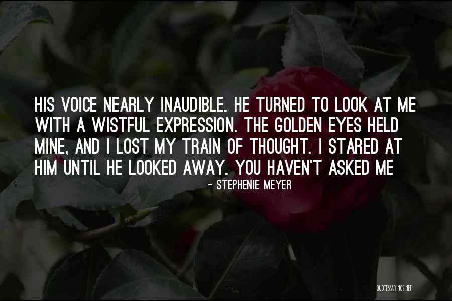 I Look Away Quotes By Stephenie Meyer