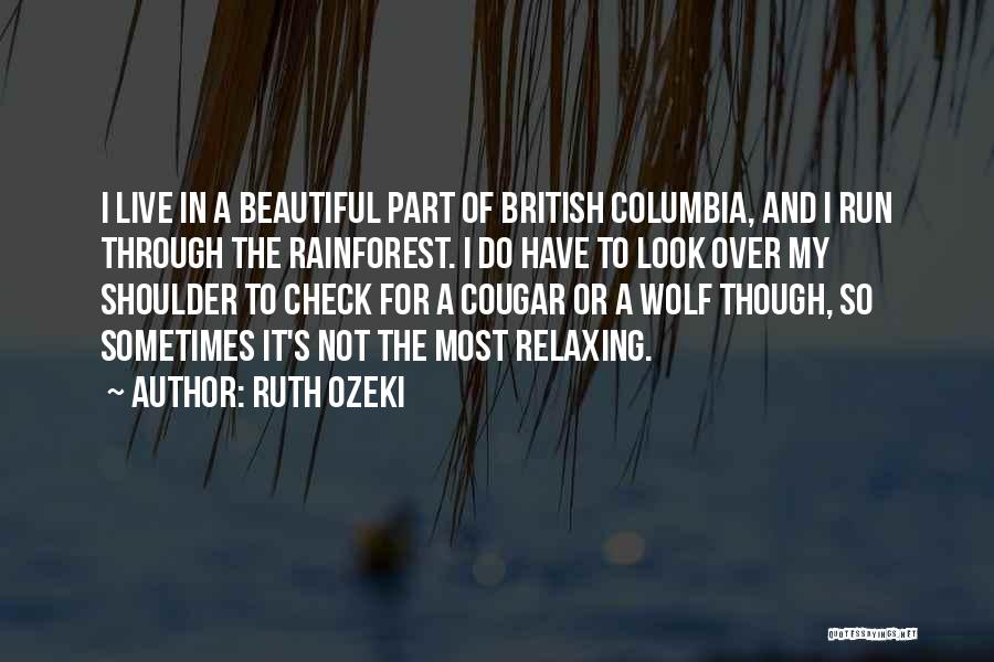 I Look Beautiful Quotes By Ruth Ozeki