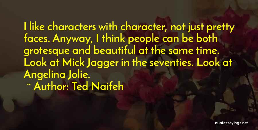 I Look Beautiful Quotes By Ted Naifeh