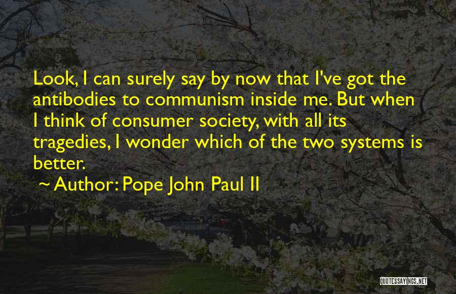 I Look Better Quotes By Pope John Paul II