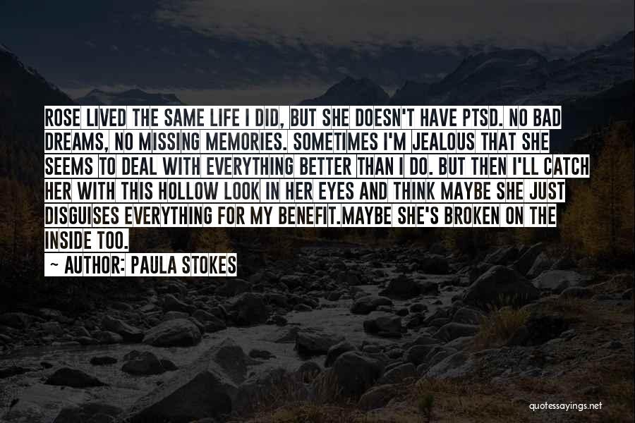 I Look Better Than Her Quotes By Paula Stokes