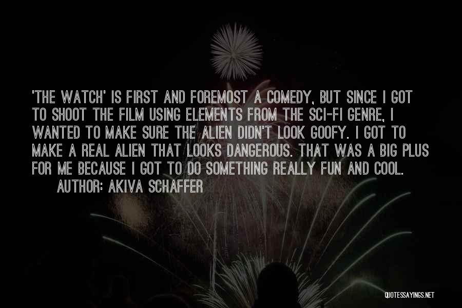 I Look Cool Quotes By Akiva Schaffer