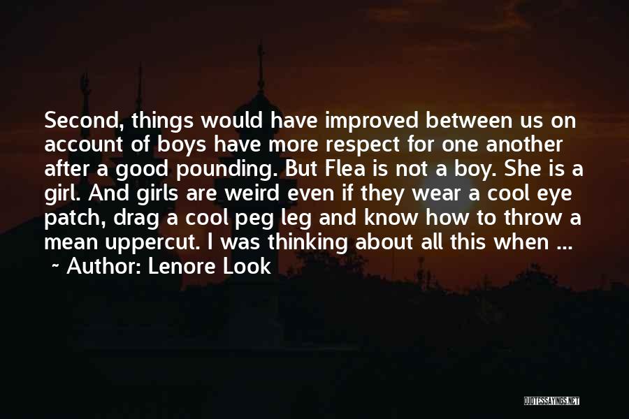 I Look Cool Quotes By Lenore Look