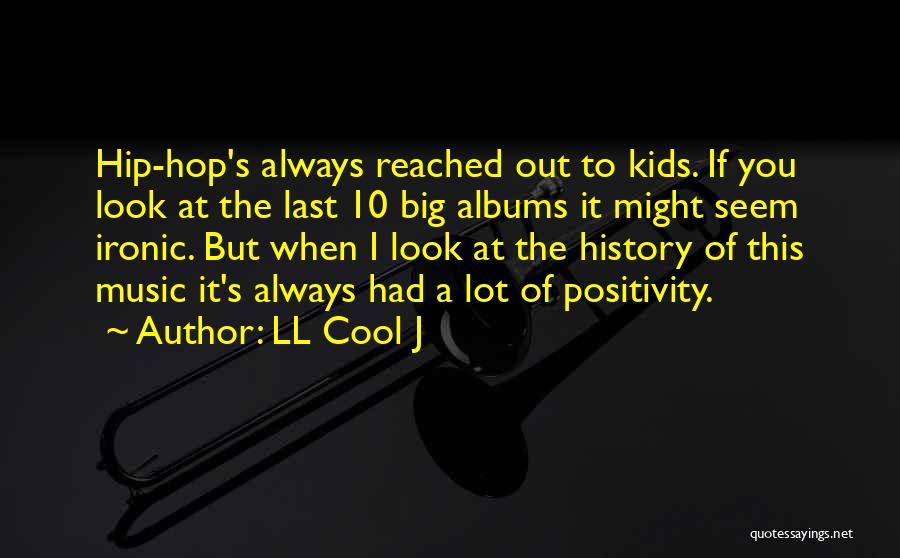 I Look Cool Quotes By LL Cool J