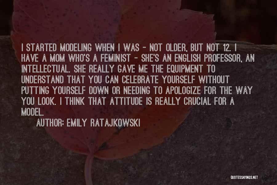 I Look Down Quotes By Emily Ratajkowski