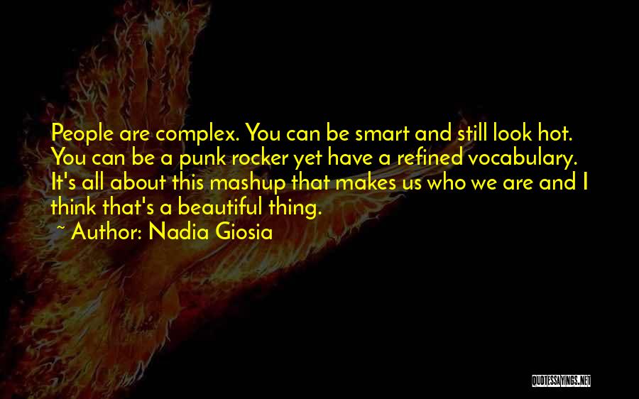 I Look Hot Quotes By Nadia Giosia