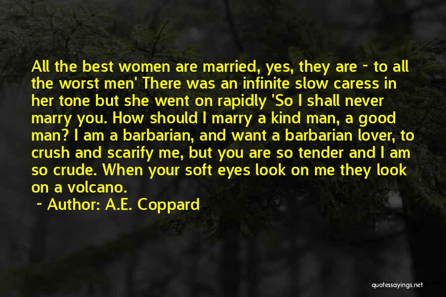 I Look So Good Quotes By A.E. Coppard